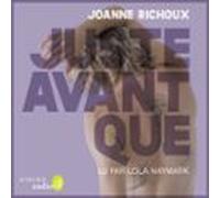 Juste Avant Que (audiolibro)