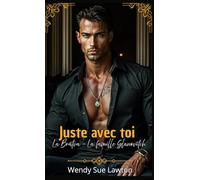 Juste avec toi: POCHE - (édition française) Dark romance- La Bratva - La famille Slanovitch