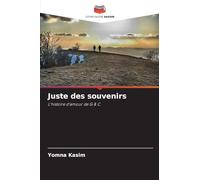 Juste des souvenirs: L'histoire d'amour de G & C