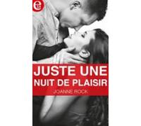 Juste Une Nuit De Plaisir (ebook)