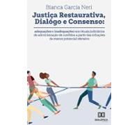 Justiça Restaurativa Diálogo E Consenso (ebook)