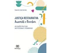 Justiça Restaurativa Juvenil E Escolar (ebook)
