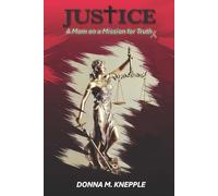 Justice - A Mom on a Mission for Truth
