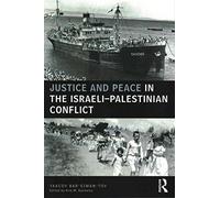 [Justice and Peace in the Israeli-Palestinian Conflict] (By: Yaacov Bar-Siman-Tov) [published: September, 2014]