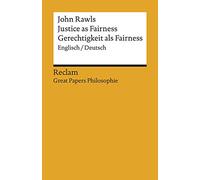 Justice as Fairness / Gerechtigkeit als Fairness: Englisch/Deutsch. [Great Papers Philosophie]: 19586