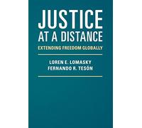Justice at a Distance: Extending Freedom Globally