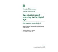 Justice Committee 5th Report. Open justice: court reporting in the digital age Volume 1. Report (House of Commons Paper) HC 339
