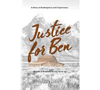 Justice for Ben: Middle of Nowhere Series, Book #2