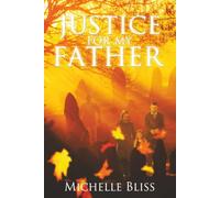 Justice For My Father (Saving Lily)