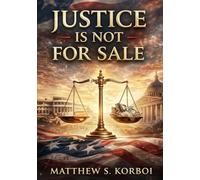 Justice Is Not For Sale