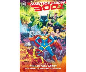 Justice League 3001 Vol. 2: Things Fall Apart