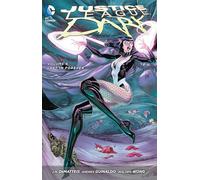 Justice League Dark Vol. 6: Lost in Forever (The New 52) (Justice League Dark, 6)