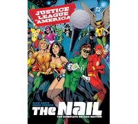 Justice League of America: The Nail: The Complete Deluxe Edition (2026 Edition)