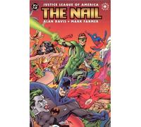 Justice League Of America The Nail TP (JLA (DC Comics Unnumbered Paperback)) by Alan Davis (Artist, Author) â€º Visit Amazon's Alan Davis Page search results for this author Alan Davis (Artist, Author), Mark Farmer (Artist) (30-Apr-2004) Paperback