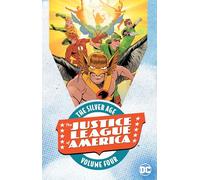 Justice League of America: The Silver Age Vol. 4: The Silver Age Volume 4