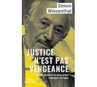 Justice n'est pas vengeance: Une autobiographie