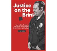 Justice on the Brink: How Politics, Pressure, and Public Trust Collided in America’s Legal System