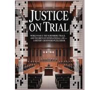 Justice on Trial: World War II, the Nuremberg Trials, and the Birth of International Law - A History Crossword Puzzle Book