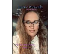 Justice Poetically: The Truth is in The Poetry