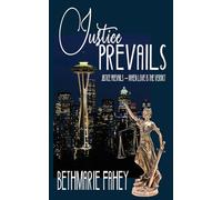 Justice Prevails: 2 (Seattle Serendipity)