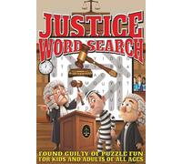 Justice Word Search: Easy To Read Print With 50+ Puzzles About Justice, Law Enforcement, Courtrooms, And More | 6x9 inch, 110 pages | Gift For Holidays, Vacations, and Spare Time