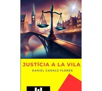 Justícia a la Vila: (Segona part "Assassinat a la Vila")