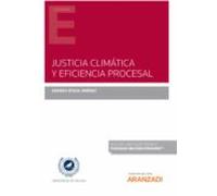 Justicia Climática Y Eficiencia Procesal