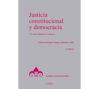 Justicia constitucional y democracia (Estudios Constitucionales)