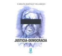 Justicia-Democracia (Obras completas, tomo I) | Carlos Jiménez Villarejo