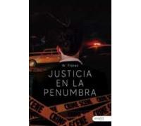 Justicia En La Penumbra