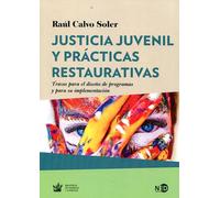 Justicia juvenil y prácticas restaurativas. | Raúl Calvo Soler