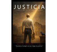 JUSTICIA: LIBRO 3 de la trilogía carnia