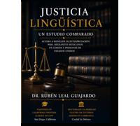 Justicia Lingüística: Un estudio comparado