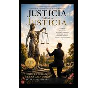 Justicia para la Justicia: Nacimiento de una reforma al sistema judicial, penal y penitenciario