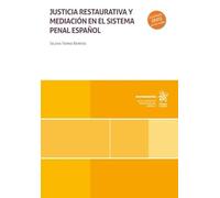 Justicia restaurativa y mediación en el sistema penal español (Monografías)