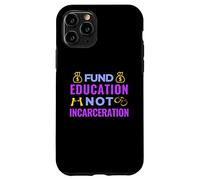 Justicia Social - Fondo para la Educación, no el Encarcelamiento - BLM Carcasa para iPhone 11 Pro