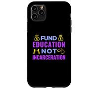 Justicia Social - Fondo para la Educación, no el Encarcelamiento - BLM Carcasa para iPhone 11 Pro Max