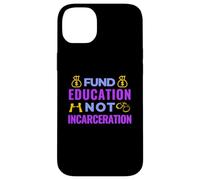 Justicia Social - Fondo para la Educación, no el Encarcelamiento - BLM Carcasa para iPhone 14 Plus
