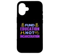 Justicia Social - Fondo para la Educación, no el Encarcelamiento - BLM Carcasa para iPhone 16