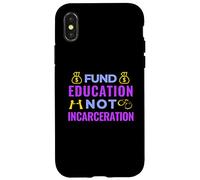 Justicia Social - Fondo para la Educación, no el Encarcelamiento - BLM Carcasa para iPhone X/XS