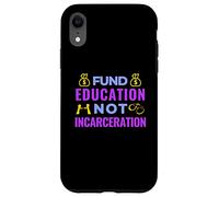 Justicia Social - Fondo para la Educación, no el Encarcelamiento - BLM Carcasa para iPhone XR