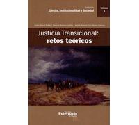 Justicia transicional: Retos teóricos Vol. I