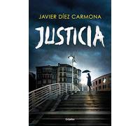 Justicia (Trilogía Justicia 1) (Novela de intriga)