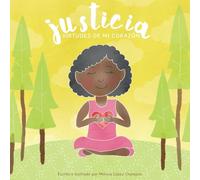 Justicia, Virtudes de mi corazon