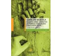 Justicia y bioética: Desafíos desde contextos de pobreza, desigualdad y exclusión social: 39 (Cátedra de Bioética)