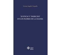 ‘Justicia’ Y ‘Derecho’ en los Padres de la Iglesia: 1 (CEU-CEFAS Minor)