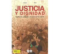 JUSTICIA Y DIGNIDAD: Revolución en Egipto y derechos de las mujeres: 6 (Memoria gráfica)