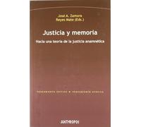 Justicia Y Memoria (PENSAMIENTO CRÍTICO, PENSAMIENTO UTÓPICO)