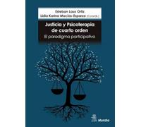 JUSTICIA Y PSICOTERAPIA DE CUARTO ORDEN. EL PARADIGMA PARTICIPATIVO