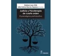 Justicia y psicoterapia de cuarto orden. El paradigma participativo | Esteban Laso Ortiz, Lidia Karina Macías Esparza